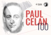 Paul Celan, 100 de ani de la naștere