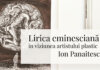 „Lirica eminesciană în viziunea artistului plastic Ion Panaitescu” | Video-expoziție