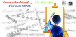 Intersecții plastice | Concurs pentru adolescenți | 3-20 februarie 2023