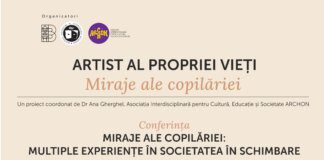 „Artist al propriei vieți: miraje ale copilăriei”