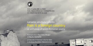 Lansare „Pain is a foreign country, an anthology of recent Romanian poetry”